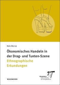 Vorderes Coverbild Ökonomisches Handeln in der Drag- und Tunten-Szene