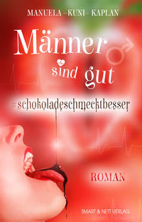 Vorderes Coverbild Männer sind gut #schokoladeschmecktbesser