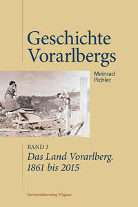 Vorderes Coverbild Das Land Vorarlberg 1861 bis 2015