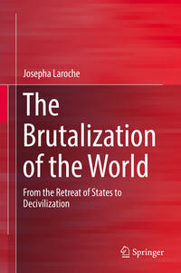 Vorderes Coverbild The Brutalization of the World