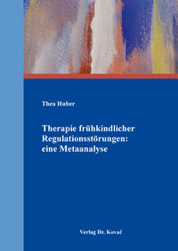 Vorderes Coverbild Therapie frühkindlicher Regulationsstörungen: eine Metaanalyse