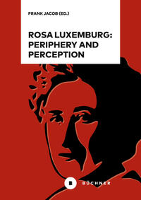 Vorderes Coverbild Rosa Luxemburg: Periphery and Perception