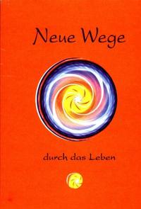 Vorderes Coverbild Neue Wege durch das Leben