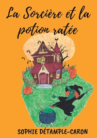 Vorderes Coverbild La Sorcière et la Potion ratée
