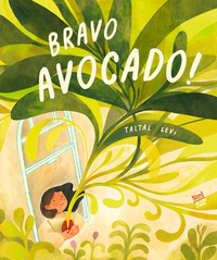 Vorderes Coverbild Bravo, Avocado!