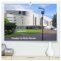 Vorderes Coverbild Theater im Ruhr-Revier (hochwertiger Premium Wandkalender 2025 DIN A2 quer), Kunstdruck in Hochglanz