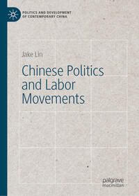 Vorderes Coverbild Chinese Politics and Labor Movements