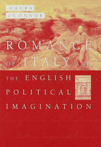 Vorderes Coverbild The Romance of Italy and the English Imagination