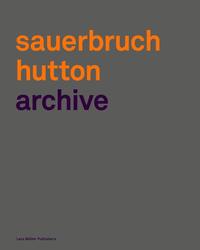 Vorderes Coverbild Sauerbruch Hutton Archive