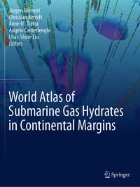 Vorderes Coverbild World Atlas of Submarine Gas Hydrates in Continental Margins