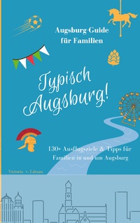 Vorderes Coverbild Typisch Augsburg!