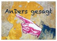 Vorderes Coverbild Anders gesagt (Wandkalender 2025 DIN A3 quer), CALVENDO Monatskalender