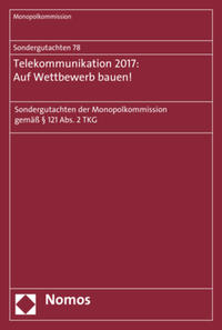 Vorderes Coverbild Sondergutachten 78: Telekommunikation 2017: Auf Wettbewerb bauen!