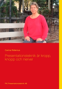 Vorderes Coverbild Presentationsteknik är kropp, knopp och nerver