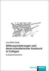 Vorderes Coverbild Differenzerfahrungen und deren künstlerischer Ausdruck in Collagen