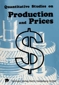 Vorderes Coverbild Quantitative Studies on Production and Prices