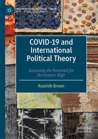 Vorderes Coverbild COVID-19 and International Political Theory