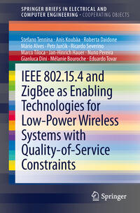 Vorderes Coverbild IEEE 802.15.4 and ZigBee as Enabling Technologies for Low-Power Wireless Systems with Quality-of-Service Constraints