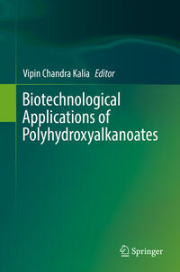 Vorderes Coverbild Biotechnological Applications of Polyhydroxyalkanoates