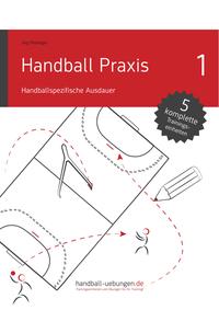 Vorderes Coverbild Handball Praxis 1 - Handballspezifische Ausdauer