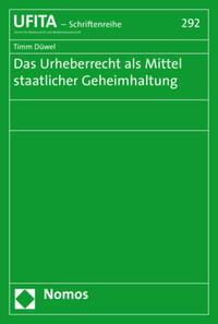 Vorderes Coverbild Das Urheberrecht als Mittel staatlicher Geheimhaltung