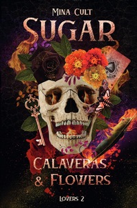 Vorderes Coverbild Sugar / Sugar, Calaveras &amp; Flowers
