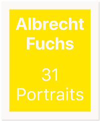 Vorderes Coverbild Albrecht Fuchs. 31 Portraits
