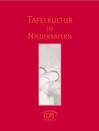 Vorderes Coverbild Tafelkultur in Niederbayern