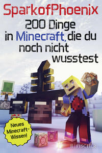 Vorderes Coverbild SparkofPhoenix: 200 Dinge in Minecraft, die du noch nicht wusstest