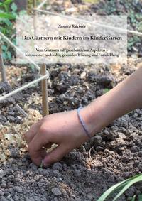 Vorderes Coverbild Das Gärtnern mit Kindern im KinderGarten
