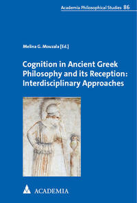 Vorderes Coverbild Cognition in Ancient Greek Philosophy and its Reception: Interdisciplinary Approaches