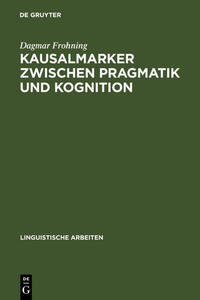 Vorderes Coverbild Kausalmarker zwischen Pragmatik und Kognition