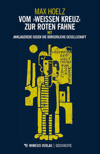 Vorderes Coverbild Vom »weißen Kreuz« zur roten Fahne