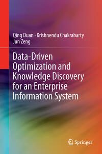 Vorderes Coverbild Data-Driven Optimization and Knowledge Discovery for an Enterprise Information System