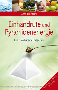 Vorderes Coverbild Einhandrute und Pyramidenenergie