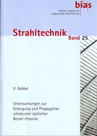 Vorderes Coverbild Untersuchungen zur Erzeugung und Propagation ultrakurzer optischer Bessel-Impulse