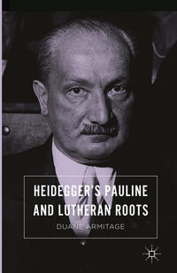 Vorderes Coverbild Heidegger’s Pauline and Lutheran Roots