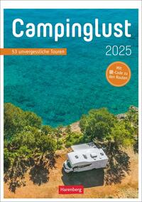 Vorderes Coverbild Campinglust Wochen-Kulturkalender 2025 - 53 unvergessliche Touren