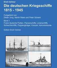 Vorderes Coverbild Die deutschen Kriegsschiffe 1815 - 1945