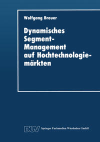 Vorderes Coverbild Dynamisches Segment-Management auf Hochtechnologiemärkten