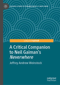 Vorderes Coverbild A Critical Companion to Neil Gaiman's "Neverwhere"