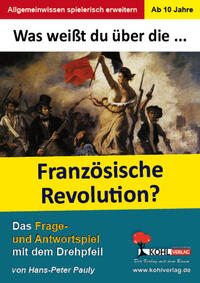 Vorderes Coverbild Was weißt du über die Französische Revolution?