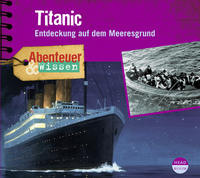 Vorderes Coverbild Abenteuer & Wissen: Titanic