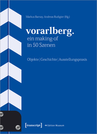 Vorderes Coverbild Vorarlberg. Ein Making-of in 50 Szenen