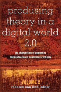 Vorderes Coverbild Produsing Theory in a Digital World 2.0
