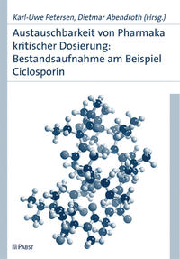 Vorderes Coverbild Austauschbarkeit von Pharmaka kritischer Dosierung: Bestandsaufnahme am Beispiel Ciclosporin
