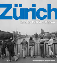 Vorderes Coverbild Zürich in den 1970er Jahren