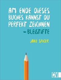 Vorderes Coverbild Am Ende dieses Buches kannst du perfekt zeichnen - Bleistifte