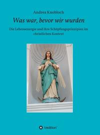 Vorderes Coverbild Was war, bevor wir wurden