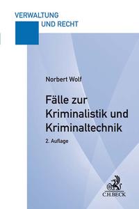Vorderes Coverbild Fälle zur Kriminalistik und Kriminaltechnik
